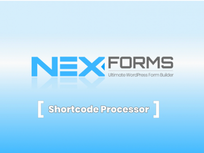NEX-Forms - Shortcode Processor Add-on